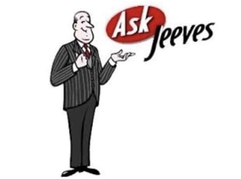 youaks|ask jeeves what's your question jeeves.